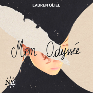 Mon Odyssée • Lauren Oliel avec la participation de Muriel Coulin • Nouvelles Écoutes